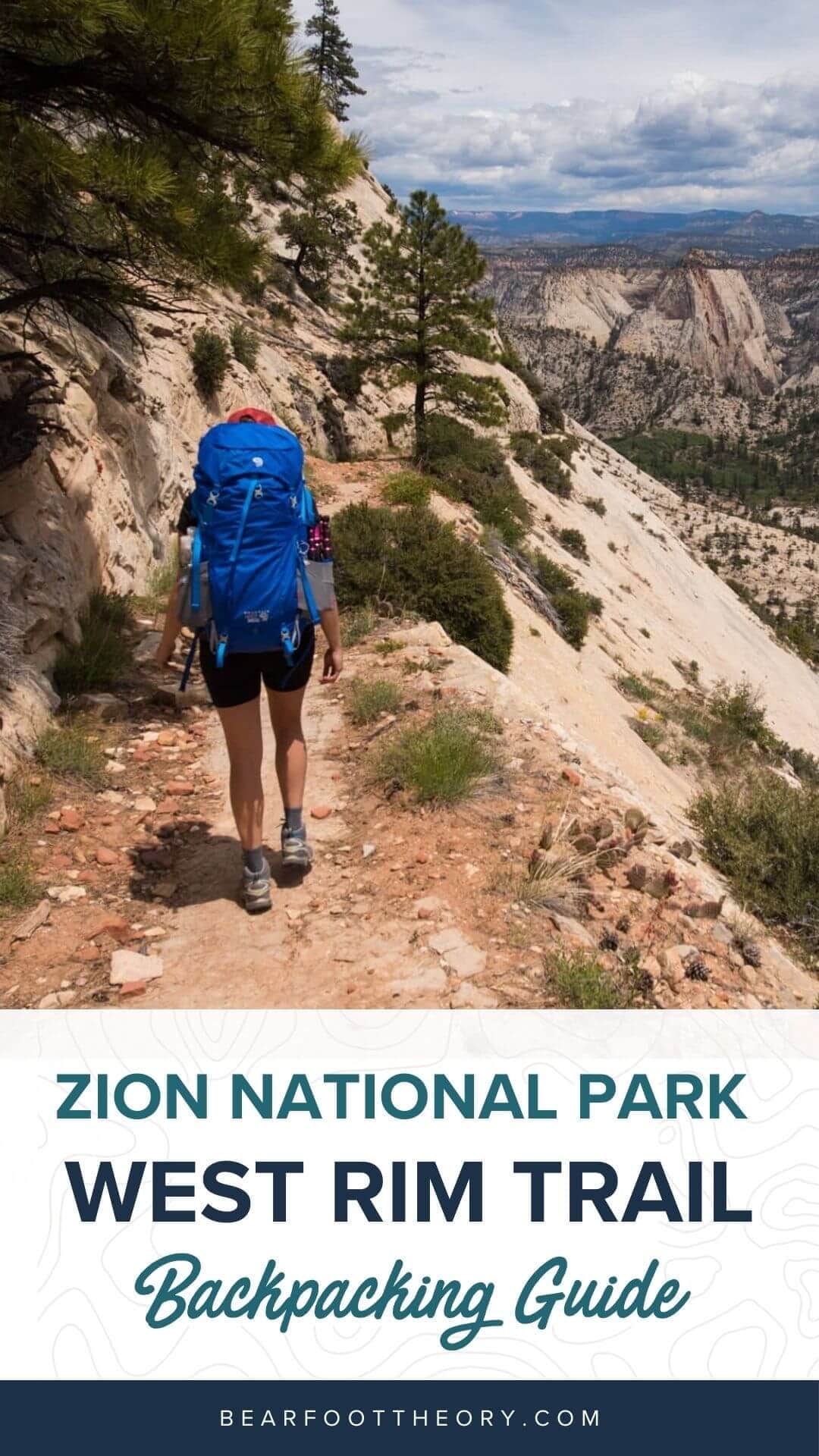 Plan your Zion West Rim Trail backpacking trip with this detailed guide that includes info on permits, campsites, gear, and more.