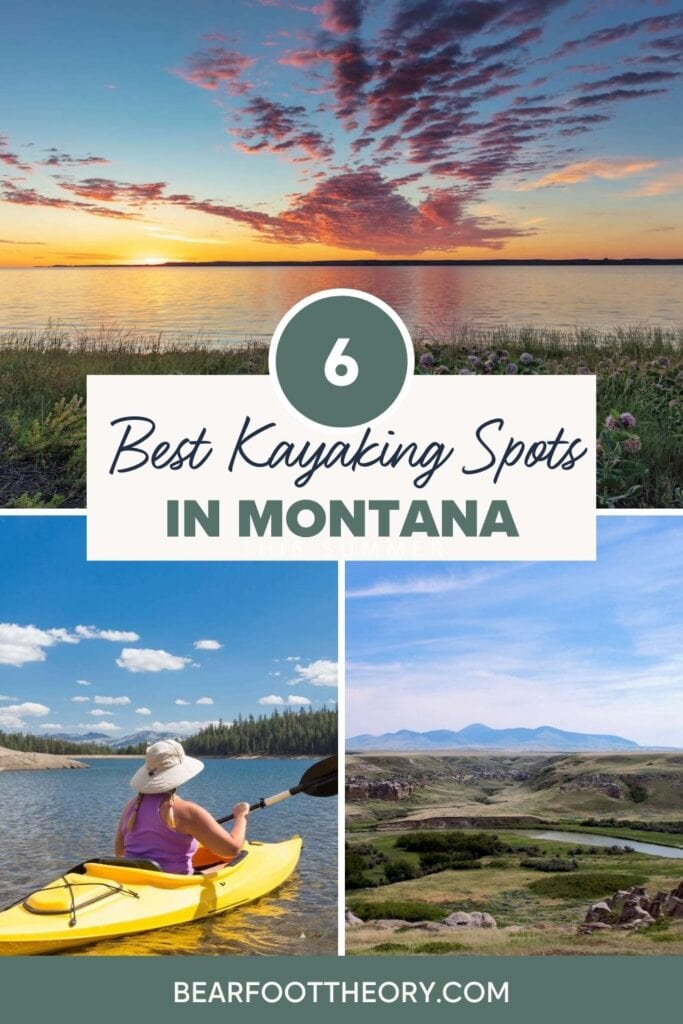 Kayaking in Montana 6 Best Spots for Peaceful Paddling Bearfoot Theory