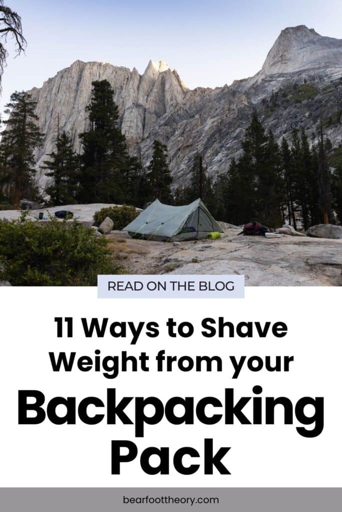 zpacks triplex tent in front of granite mountains in Sequoia National Park. Text reads 11 Ways to Shave Weight from your Backpacking Pack