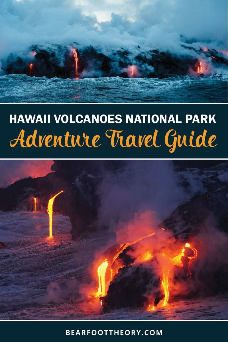 The Ultimate Hawaii Volcanoes National Park Adventure Guide – Bearfoot ...