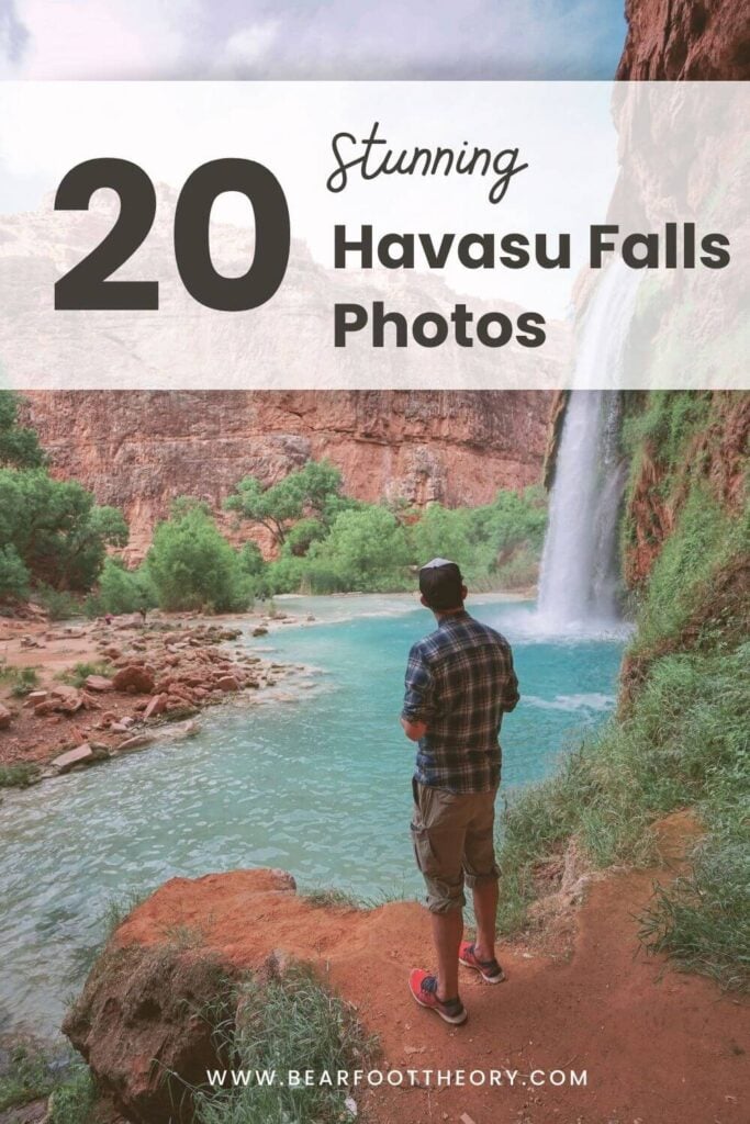 Pinnable image of man looking out Havasu Falls and turquoise-colored pool of water at its base. Text reads "20 stunning Havasu Falls photos"