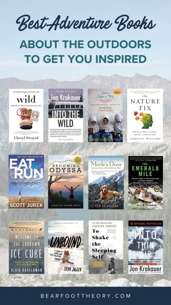 A list of the best adventure & inspirational books about the outdoors for anyone who wants a little more adventure in their everyday life.