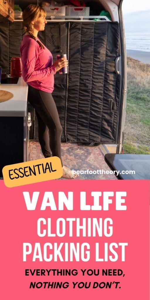 Bearfoot Theory Founder Kristen Bor in her van at sunset. Text says, "Essential Van Life Clothing Packing List. Everything you need, nothing you don't"