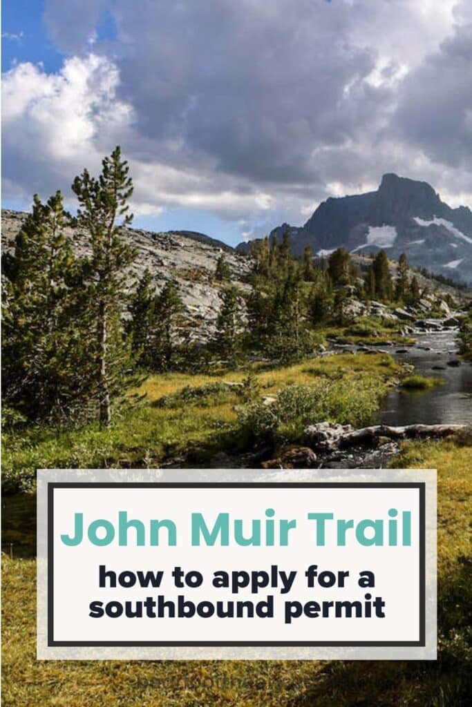 Scenic mountain and meadow view from the John Muir Trail in California. Text reads "John Muir Trail: How to apply for a southbound permit"