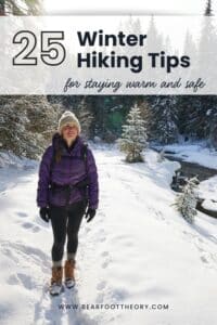 25 Winter Hiking Tips for Staying Warm and Safe in the Snow – Bearfoot ...