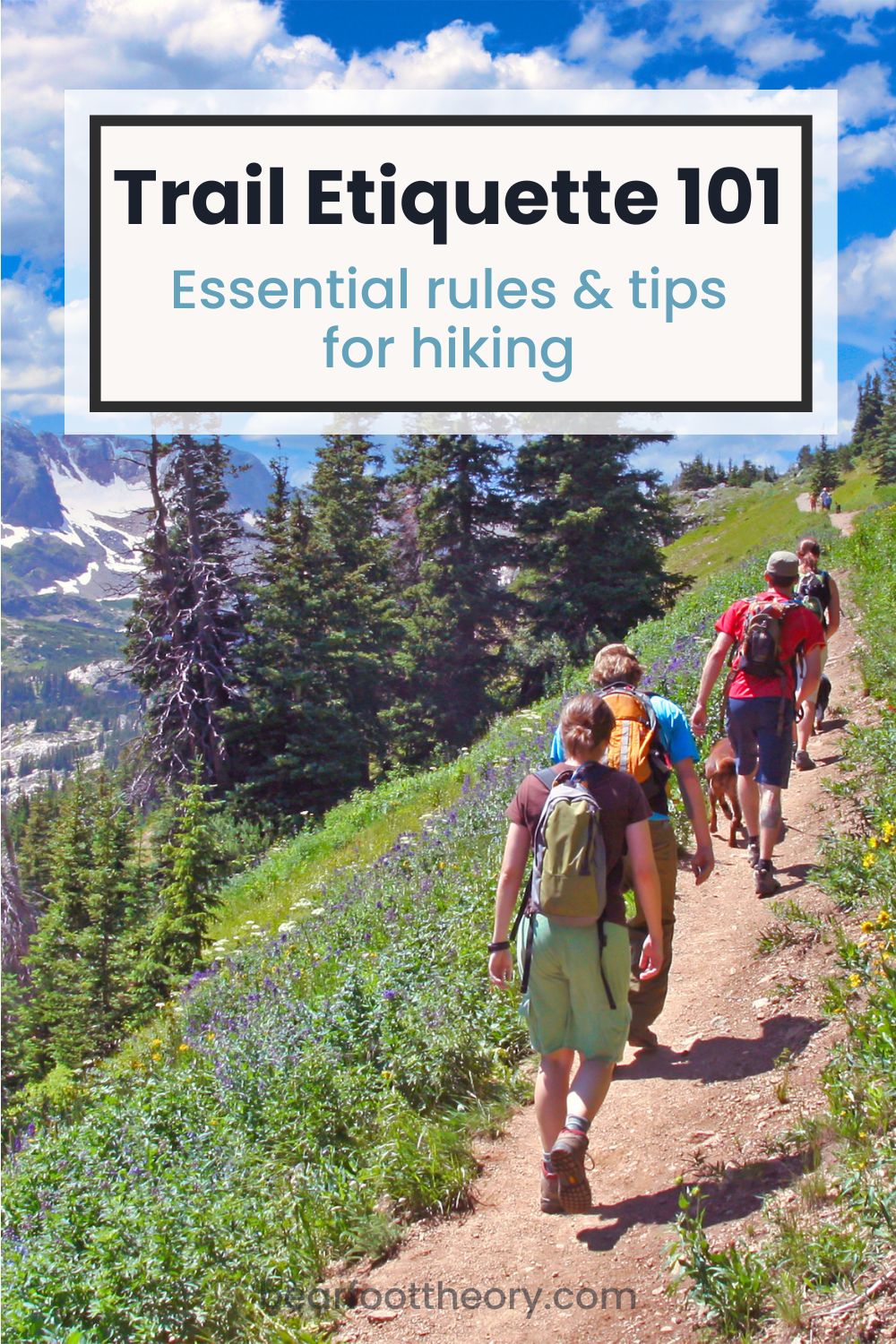 Trail Etiquette 101: The Basic Rules of Hiking – Bearfoot Theory