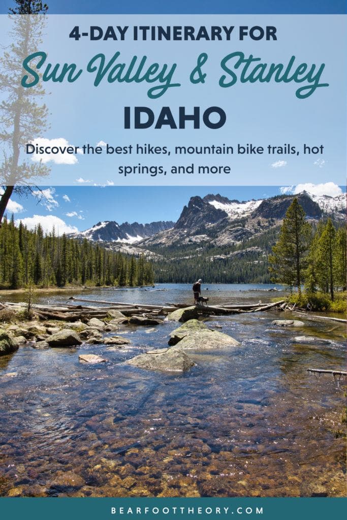 Get an action packed 4-day road trip itinerary for Sun Valley and Stanley Idaho with epic hiking, biking, hot springs, camping, cool mountain towns & more.