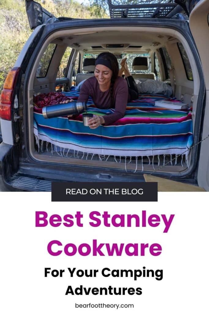 A woman camping in the back of a vehicle with a blanket while pouring a drink from a thermos with text that says "best Stanley cookware for your camping adventures"