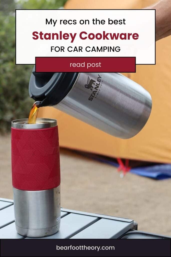 A Stanley French Press pouring coffee into a mug with text that says "My recs on the best Stanley Cookware for car camping"