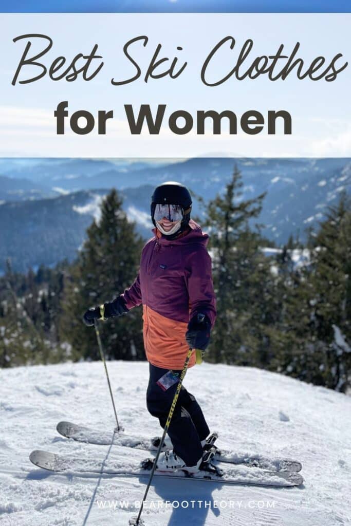 A pinnable image of a women standing at the top of a ski run with the text "Best Ski Clothes for Women"