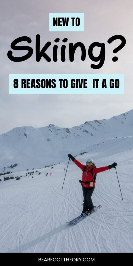 Kristen Bor skiing with text "new to skiing? 8 reasons to give it a try"