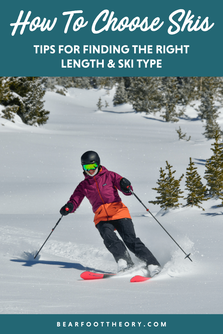 How to Choose Skis: Tips for Finding the Right Pair – Bearfoot Theory