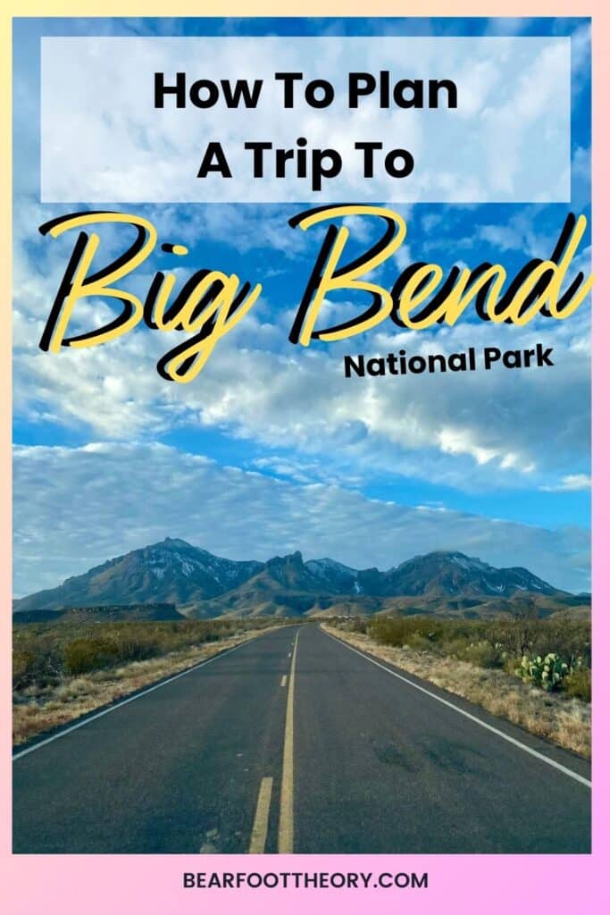 Paved road leading to mountains. Text reads "how to plan a trip to Big Bend National Park"