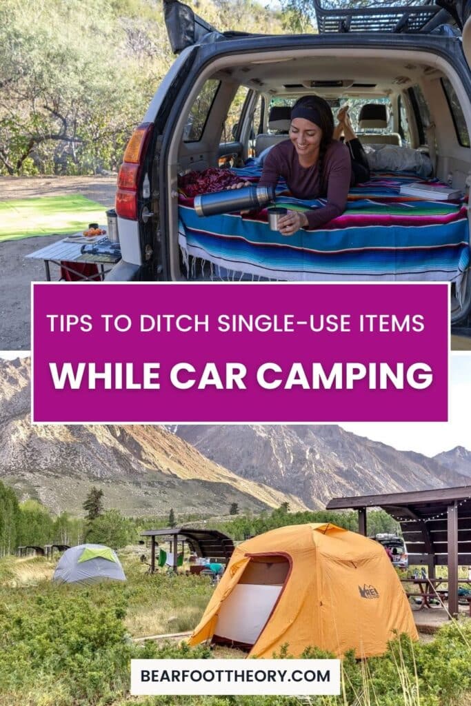 A woman laying on a mattress in the back of a vehicle and pouring a drink and an orange tent at a campsite with text that says "Tips to ditch single-use items while car camping"