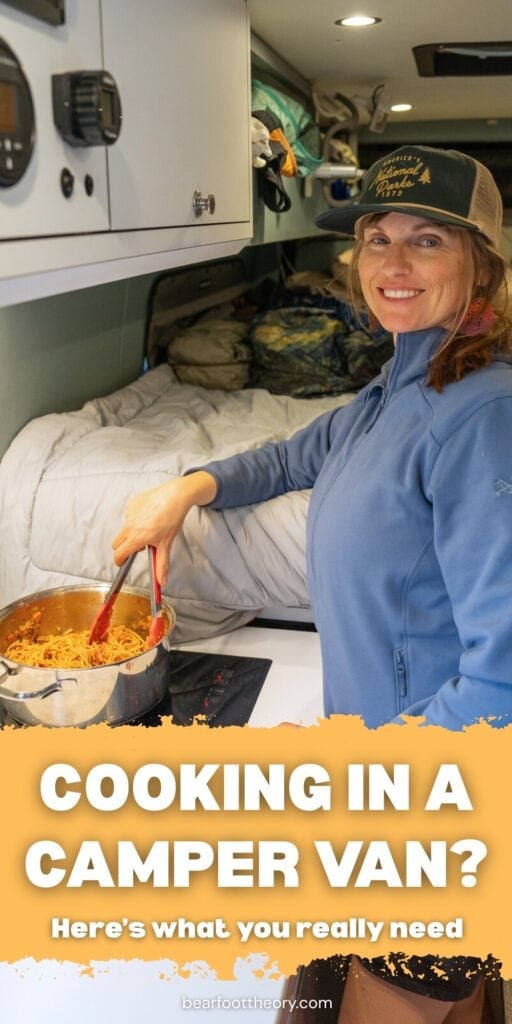 Kristen Bor founder of Bearfoot Theory cooking pasta in a Sprinter Van with text "cooking in a camper van? Here's what you really need"