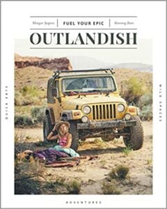 Book cover of the van life book Outlandish: Fuel Your Epic