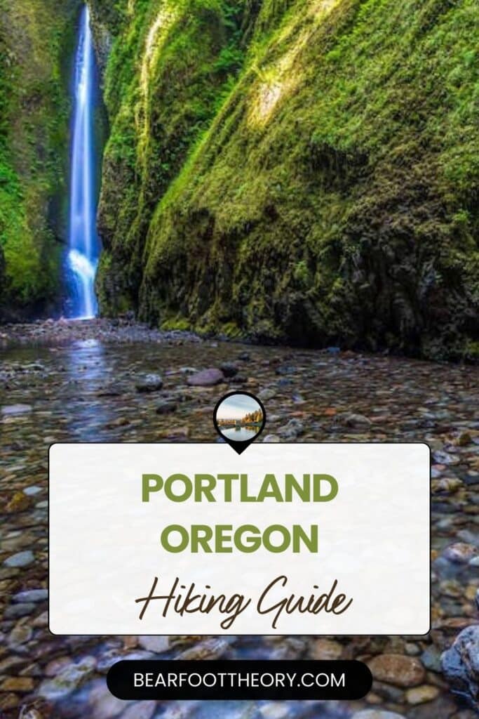 A narrow waterfall cascades down a lush, moss-covered cliff into a rocky stream in a tranquil forest setting. Text overlay reads: "Portland Oregon Hiking Guide - bearfoottheory.com.