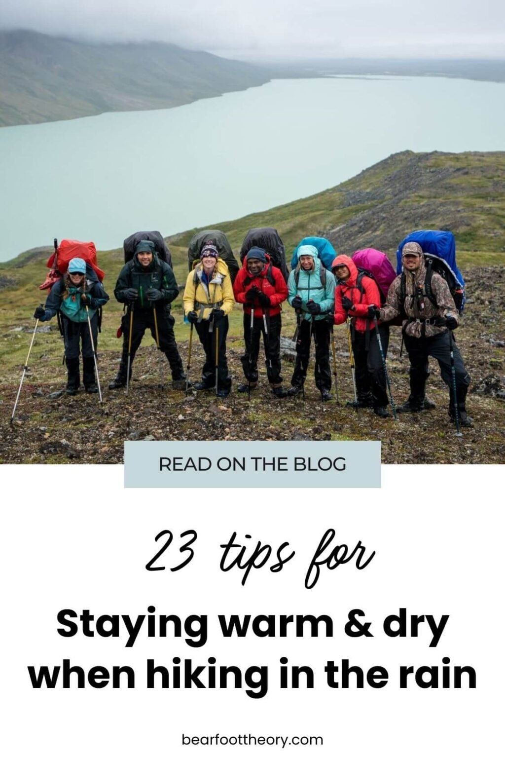 23 Tips For Hiking In The Rain How To Stay Dry And Comfortable Bearfoot Theory 7470