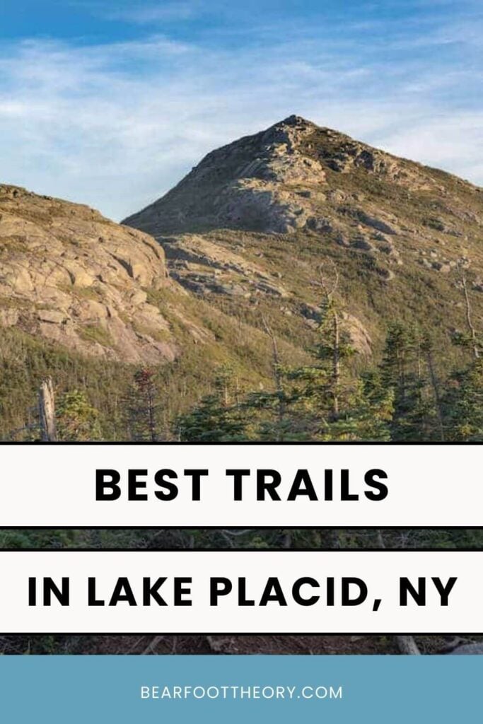 Bearfoot Theory | Step into the heart of the Adirondacks with our Lake Placid hiking guide. Whether you're aiming for mountain summits or serene lake circuits, we've mapped out the top experiences for you.