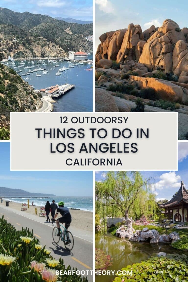 12 Best Outdoorsy Things to do in Los Angeles Bearfoot Theory