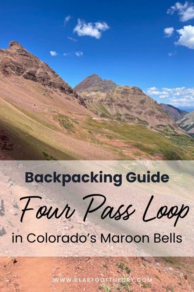 Pinterest image with text "Backpacking Guide Four pass Loop in Colorado's Maroon Bells." Image shows the top of West Maroon Pass with a blue sky in the background.