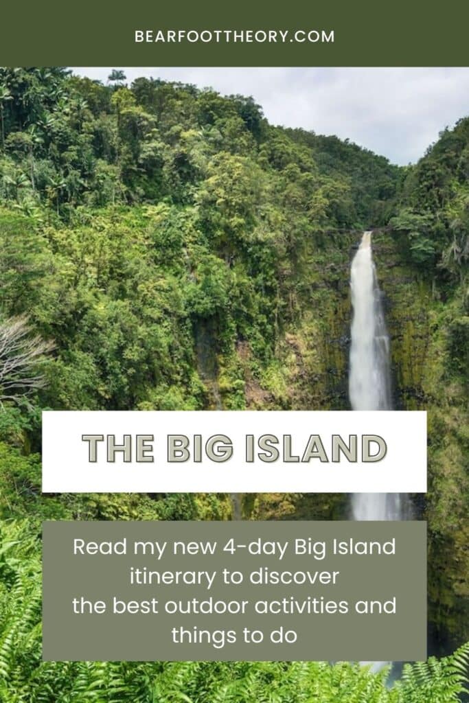 Pinnable image of beautiful waterfall surrounded by lush jungle. Text reads "the big island: Read my new 4-day Big Island itinerary to discover the best outdoor activities and things to do"