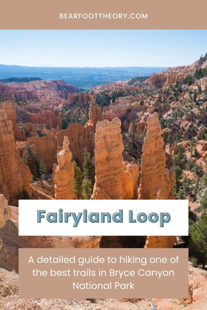 A pinnable image of hoodoos along the Fairyland Trail with the text "Fairyland Loop: A detailed guide to hiking one of the best trails in Bryce Canyon National Park