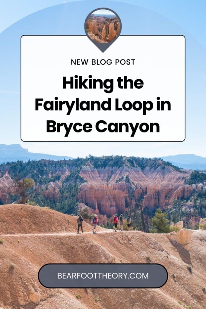 A pinnable image of the Fairyland Loop Trail with hikers with the text "New Blog Post: Hiking the Fairyland Loop in Bryce Canyon"