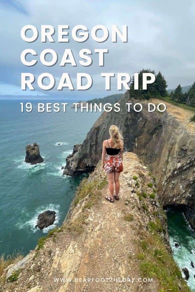 Pinterest image of woman standing on narrow strip of land looking out over the ocean. Text says "Oregon Coast Road Trip: 19 Best things to do"