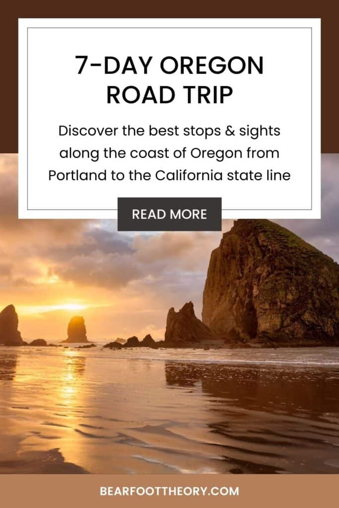 Pinterest image of sun setting over Cannon Beach. Text says "7-day Oregon Coast Road Trip: Discover the best stops & sights along the coast of Oregon from Portland to the California state line"