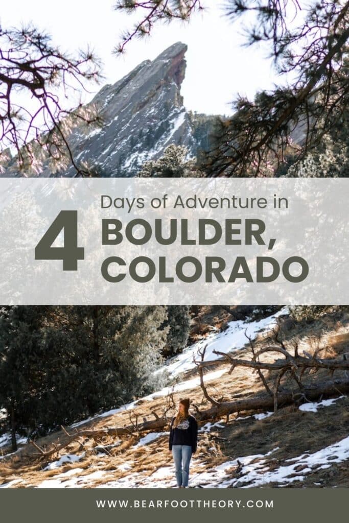 Pinterest image for a 4 day Boulder, Colorado itinerary