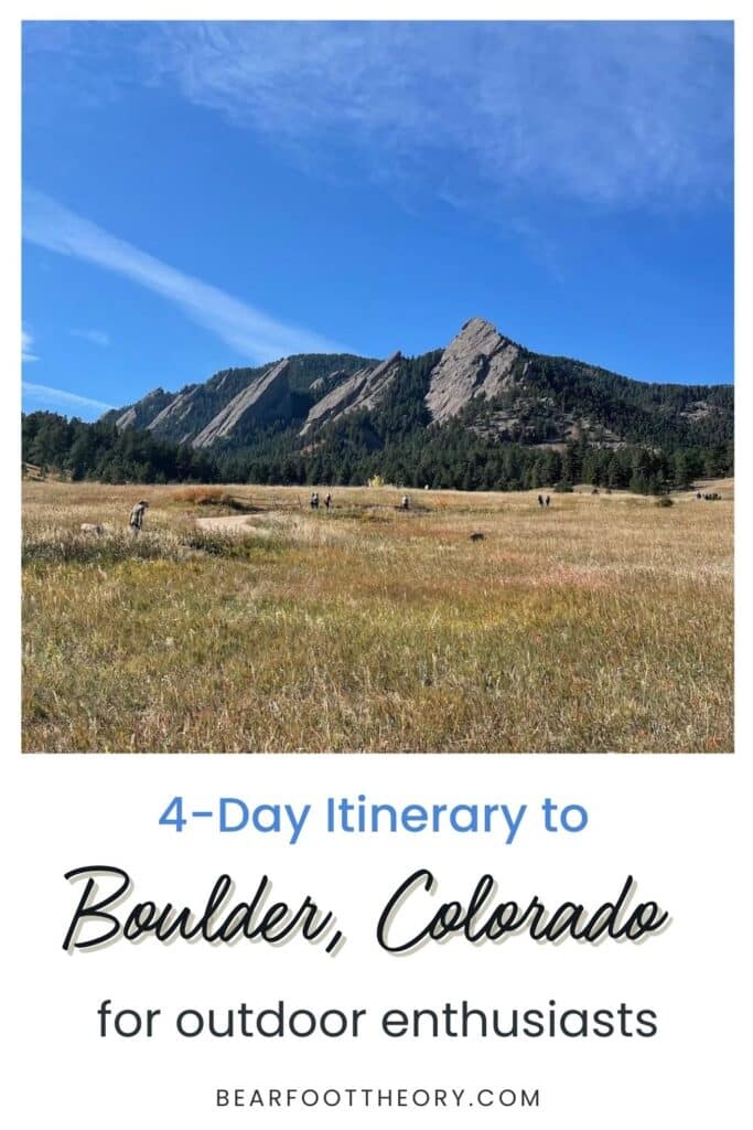 Pinterest image for a 4 day Boulder, Colorado itinerary