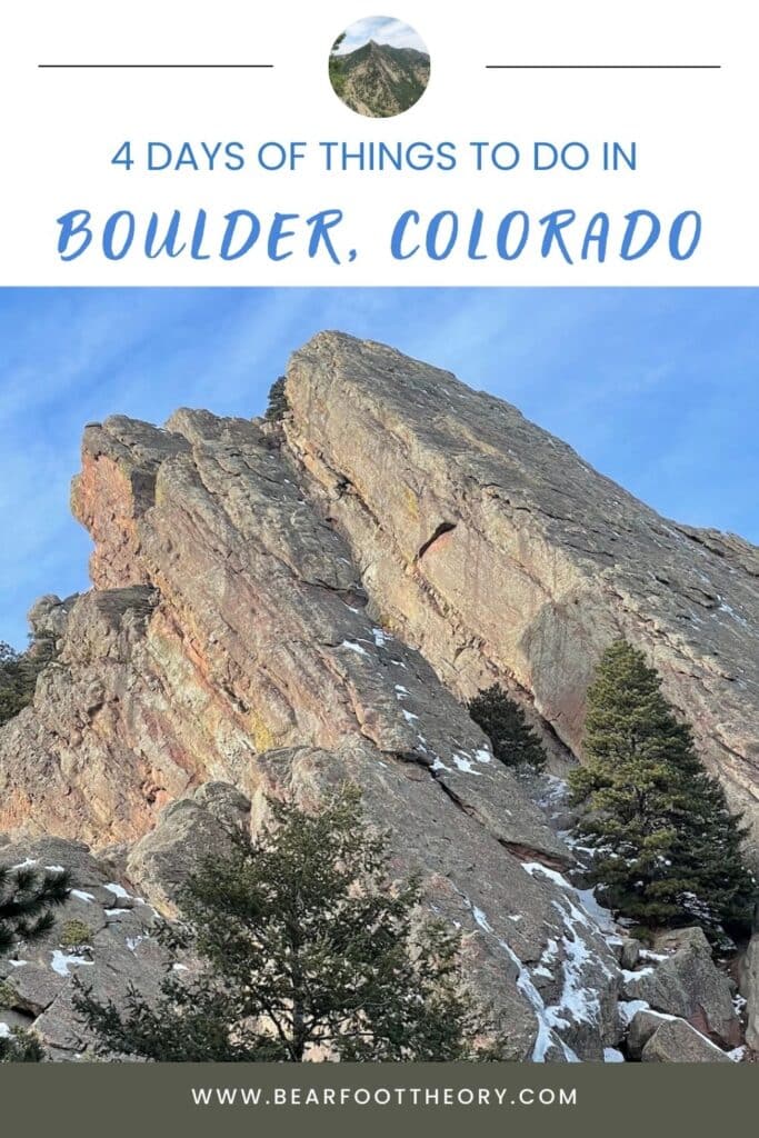 Pinterest image for a 4 day Boulder, Colorado itinerary