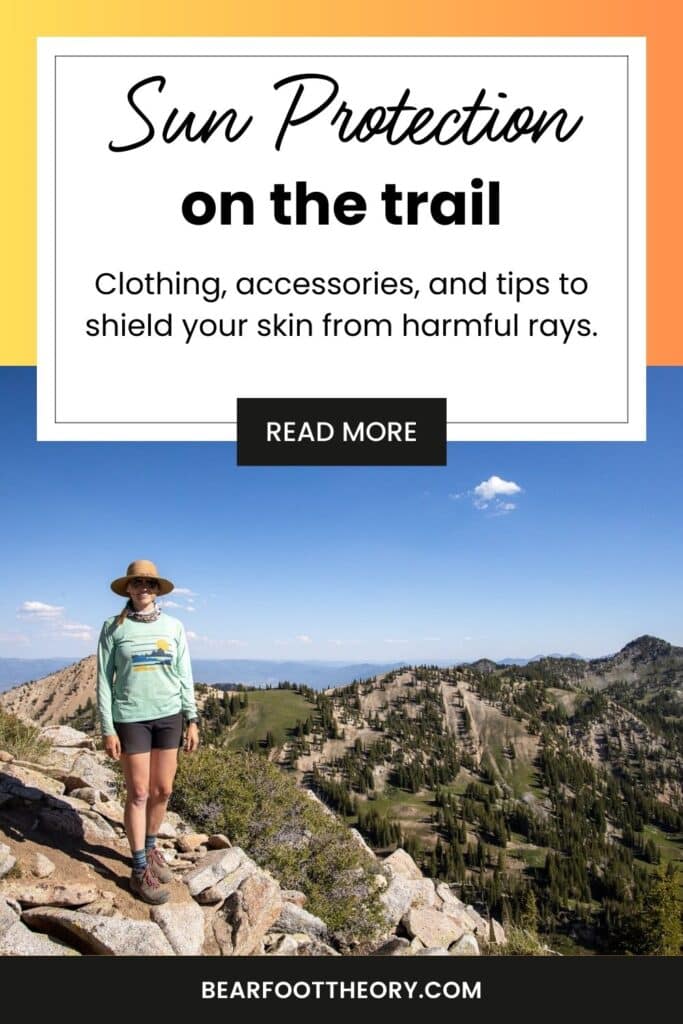 Kristen Bor hiking at Alta Ski Area with the text "sun protection on the trail. clothing, accessories, and tips to shield your skin from harmful rays"