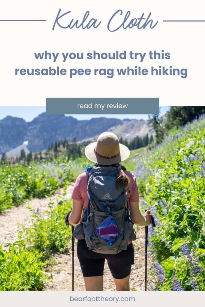 Kristen Bor hiking with a Kula Cloth pee rag hanging on the outside of a hiking backpack. Text reads: Kula Cloth - why you should try this reusable pee rag while hiking