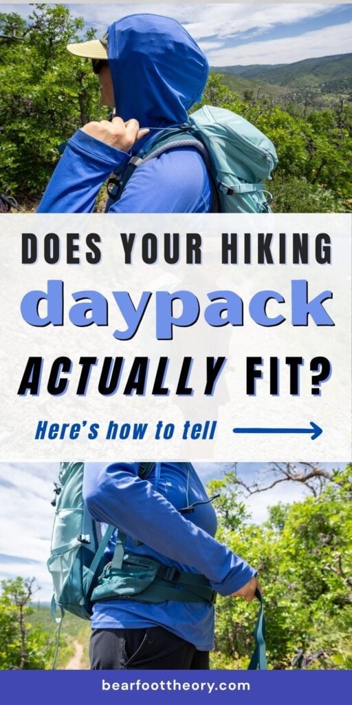 Images of a woman fitting the straps and waist of a daypack with text that reads, "Does your hiking daypack actually fit? Here's how to tell."